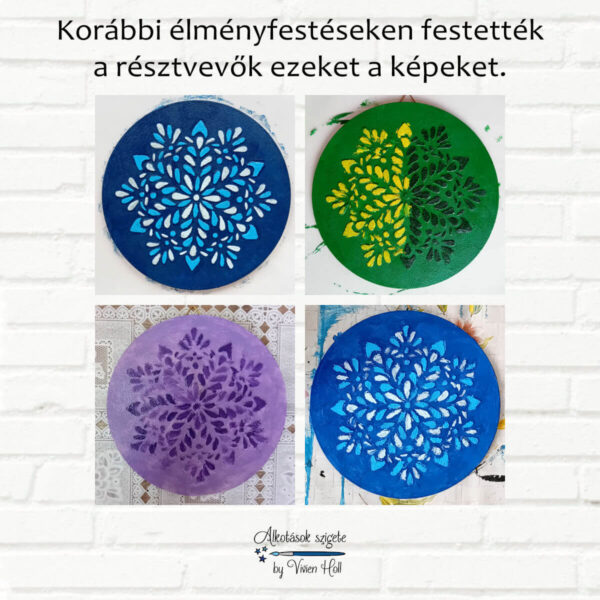 Korábbi élményfestéseken festették a résztvevők ezeket a kicsi mandalákat.