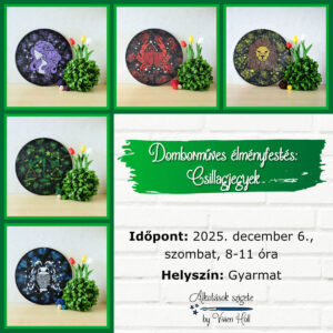 2025.12.06. Gyarmat – Domborműves élményfestés: Csillagjegyek
