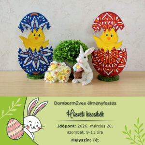 2026.03.28. Tét - Domborműves élményfestés: Húsvéti kiscsibék
