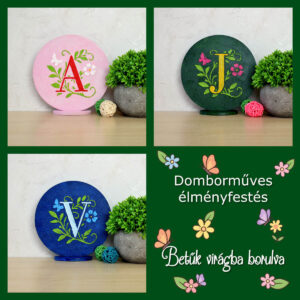Domborműves élményfestés: Betűk virágba borulva